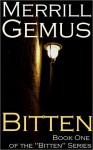 Bitten (Bitten #1) - Merrill Gemus