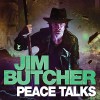 Peace Talks - Jim Butcher