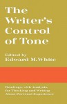 The Writer's Control of Tone - Edward M. White