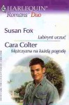 Labirynt uczuć. Mężczyzna na każdą pogodę - Susan Fox, Cara Colter