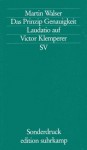 Das Prinzip Genauigkeit: Laudatio auf Victor Klemperer - Martin Walser