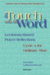 In Touch with the Word: Cycle a for Ordinary Time: Lectionary-Based Prayer Reflections (2008) - Lisa-Marie Calderone-Stewart