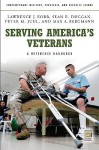 Serving America's Veterans: A Reference Handbook - Max Bergmann, Lawrence J. Korb, Sean Duggan, Peter Juul