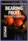 Bearing Fruit in God's Family - The Navigators, The Navigators