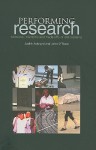 Performing Research: Tensions, Triumphs and Trade-Offs of Ethnodrama - Judith Ackroyd, John O'Toole