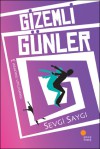 Gizemli Günler - Sevgi Saygı