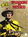 Tex n. 563: Spedizione in Messico - Mauro Boselli, Dante Spada, Claudio Villa