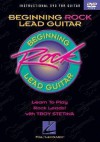 Beginning Rock Lead Guitar: Learn to Play Rock Leads! - Troy Stetina, The Staff of Hal Leonard