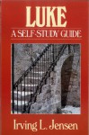 Luke- Jensen Bible Self Study Guide - Irving L. Jensen