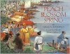 Peach Blossom Spring: Adapted from a Chinese Tale - Fergus M. Bordewich