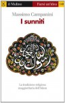 I sunniti (Farsi un'idea) (Italian Edition) - Massimo Campanini