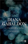 Le Chardon et le tartan, Le talisman (Le cercle de pierre, #1-2) - Diana Gabaldon