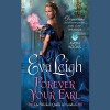Forever Your Earl - Eva Leigh