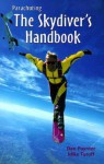 Parachuting: The Skydiver's Handbook - Dan Poynter, Mike Turoff