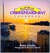 Flavor of the Chesapeake Bay Cookbook - Whitey Schmidt