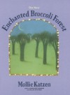 The New Enchanted Broccoli Forest (Mollie Katzen's Classic Cooking) - Mollie Katzen