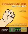 Fireworks MX 2004 Zero to Hero - Charles E. Brown