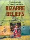 Bizarre Beliefs - Michael Hutchinson