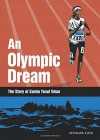 An Olympic Dream: The Story of Samia Yusuf Omar by Reinhard Kleist (2016-04-12) - Reinhard Kleist