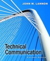 Technical Communication Value Package (Includes My Tech Comm Lab Course Compass With Pearson E Text Student Access ) - John M. Lannon