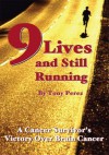 Nine Lives and Still Running - Tony Perez