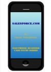 Salesforce.com (Electronic Business Case Study Series) - Haim Mendelson