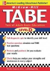 McGraw-Hill's TABE Level D: Test of Adult Basic Education: The First Step to Lifelong Success - Phyllis Dutwin, Richard Ku