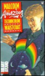 Malcolm and the Amazing Technicolor - Hilary Brand, Brande
