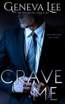 Crave Me (Royals Saga Book 4) - Geneva Lee