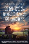 Until Friday Night - Abbi Glines