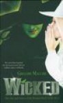 Wicked - Gregory Maguire