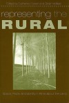 Representing the Rural: Space, Place, and Identity in Films about the Land - Catherine Fowler