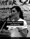 Gender, Development, and Advocacy - Koos Kingma, Caroline Sweetman, Koos Kingma