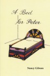 A Bed for Peter - Nancy Gibson