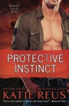 Protective Instinct (Moon Shifter Series) - Katie Reus