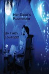 Her Sister's Roommate - Faith Loveright
