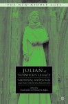 Julian of Norwich's Legacy: Medieval Mysticism and Post-Medieval Reception - Sarah Salih, Denise N. Baker