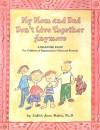 My Mom and Dad Don't Live Together Anymore: A Drawing Book for Children of Separated or Divorced Parents - Judith Rubin, Bonnie Matthews