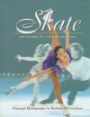 Skate: 100 Years Of Figure Skating - Steve Milton