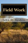 Field Work - John D. Nesbitt