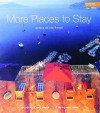 More Places To Stay: Hotels Of The World - Shelley-Maree Cassidy