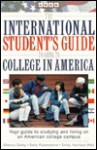 International Student's Guide to Going to College in America - Sidonia M. Dalby, Sally Rubenstone