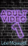 Adult Video - Episode #1: An Inappropriate Sitcom About Assholes in a Sex Shop - Lexi Maxxwell, Max Power