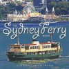 The Sydney Ferry Book - Dale Budd, Randall Wilson