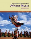 Handbook of African Music (Garland Handbooks of World Music) - Ruth Stone