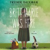 Britt-Marie Was Here: A Novel - Fredrik Backman, Joan Hustace Walker