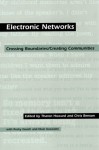 Electronic Networks: Crossing Boundaries/Creating Communities - Tharon Howard, Dixie Goswami