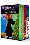 Big Honey Dog Mysteries HOLIDAY COLLECTION (Halloween, Christmas & Easter stories for kids): A dog detective holiday mystery adventure for children ages 9 to 12 years - H.Y. Hanna