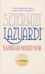 Sejernih Lazuardi - Samsiah Mohd. Nor