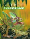 Science, Grade 4: A Closer Look - Jay K. Hackett, Richard H. Moyer, Joanne Vasquez, Mulugheta Teferi, Dinah Zike